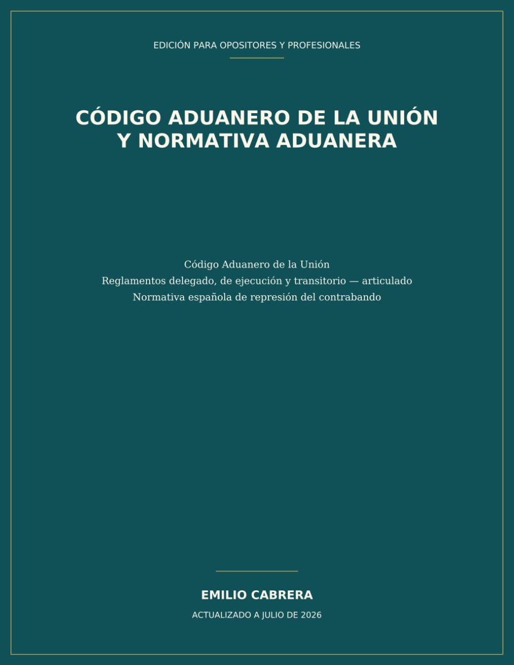 Portada del Código Aduanero de la Unión y la normativa aduanera