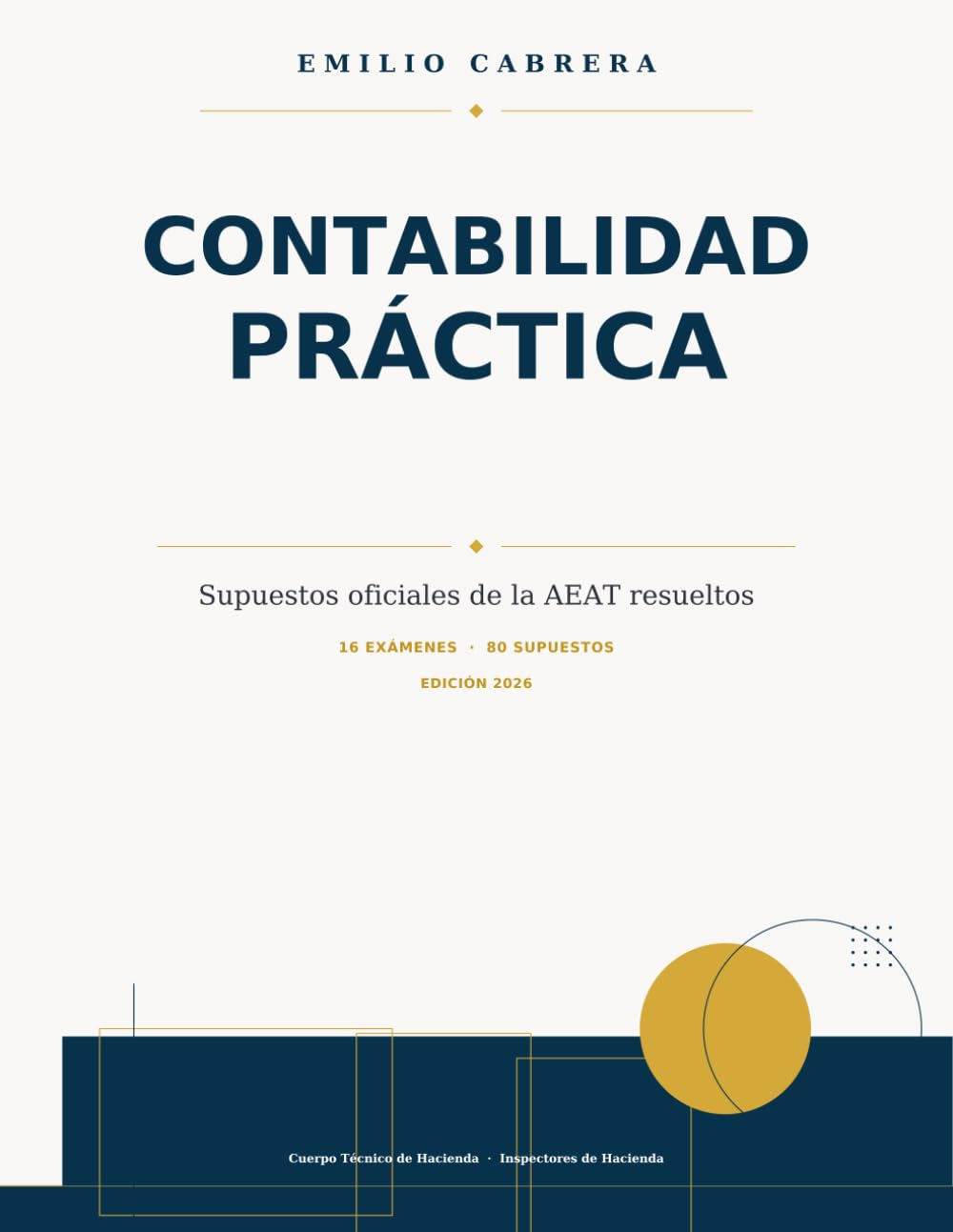Portada de Contabilidad práctica: 80 supuestos oficiales de la AEAT resueltos